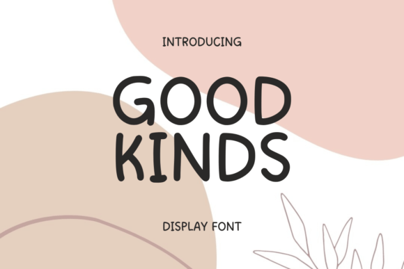 Good Kinds Font: Playful Handwritten Style for Small Business Branding