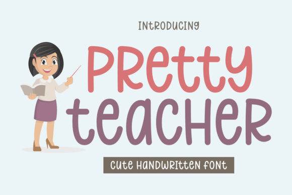 Pretty Teacher Font: A Friendly Typeface for Branding
